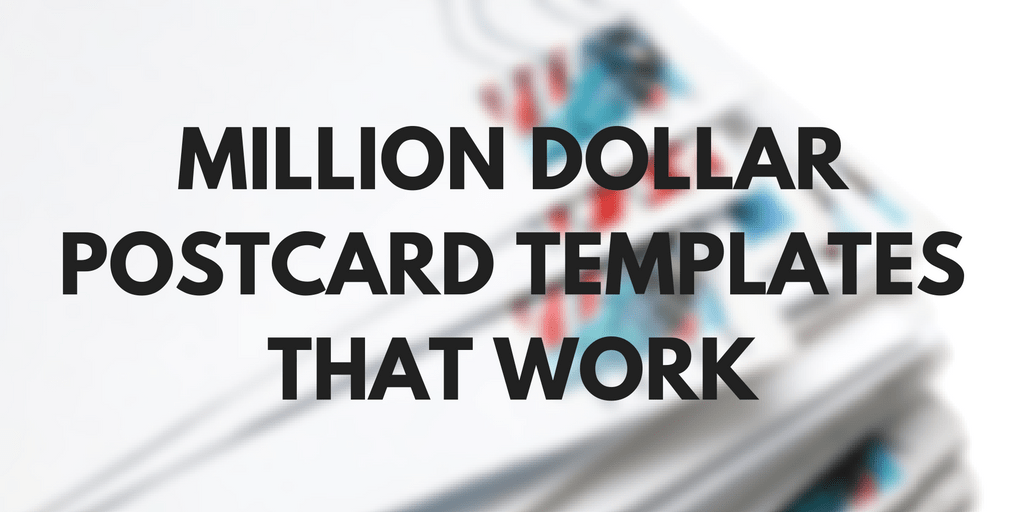 Million Dollar Postcard Templates That Work - REtipster