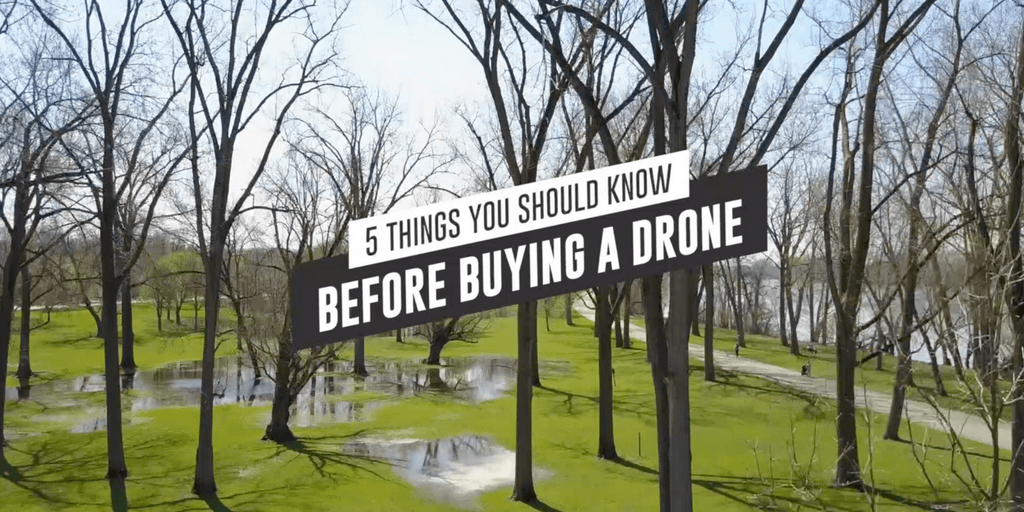 5 things you should know before buying a drone